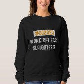 Sweatshirt Slaughterer work release 2023 retired or retiring (Devant)
