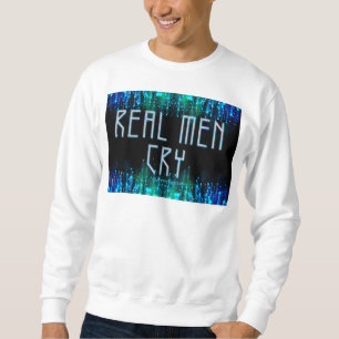 Sweatshirt SlipperyLes vrais hommes de Joe pleurent larmes no