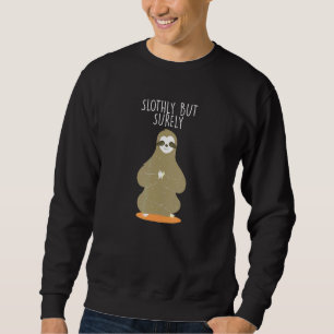 Sweatshirt Slothly Mais Certainement Papa Plaisante Lazy Gran