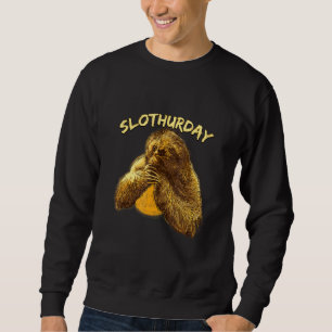 Sweatshirt Slothurday Lazy Sloth Inactive Sloth Office Cowork
