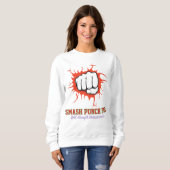 Sweatshirt Smash Punch Fist – Bold Strength Motivation Art (Devant entier)