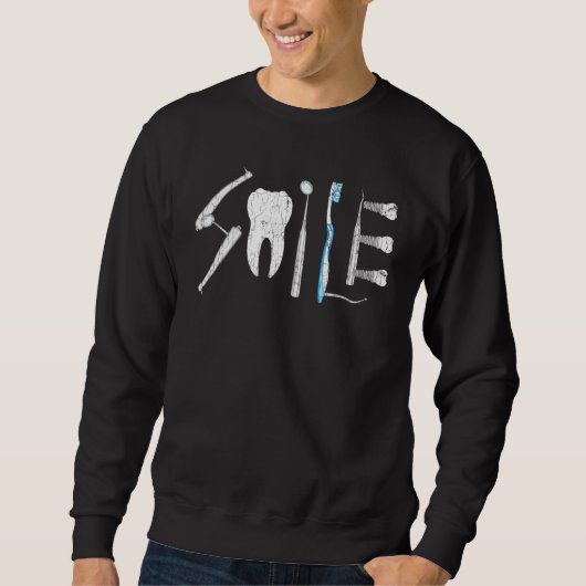 Sweatshirt Smile Dentist Dental Graphic (Devant)