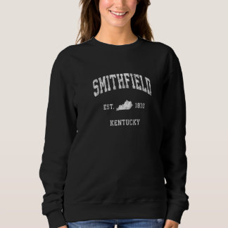 Sweatshirt Smithfield Kentucky Ky Vintage Athletic Sports