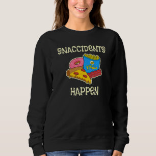 Sweatshirt Snaccidents Se Produit Alimentation Snack Pun