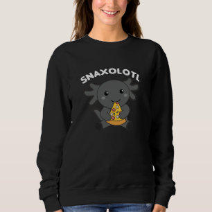 Sweatshirt Snaxolotl Axolotl Lover Cute Animaux Pizza