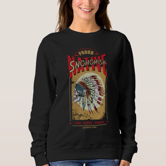 Sweatshirt Snohomish Native American Indian Warrior Tribe Pro (Devant)
