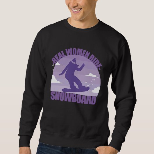 Sweatshirt Snowboard Snowboarder  funny saying girl (Devant)