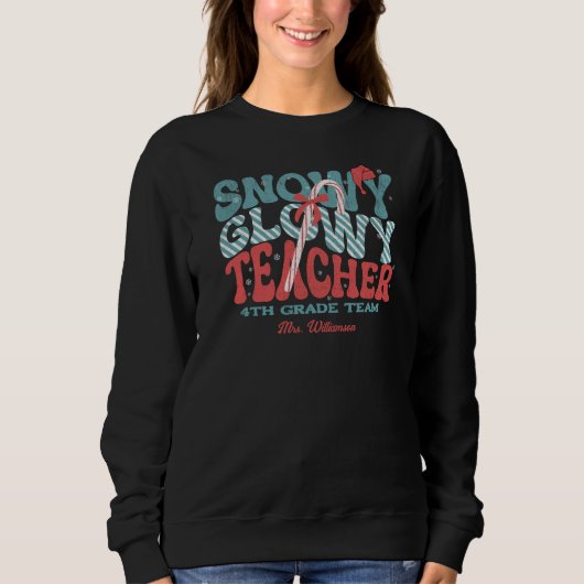 Sweatshirt Snowy Glowy Teacher Christmas Retro (Devant)