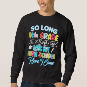 Sweatshirt So Long 8e année Bonjour Lycée diplôme Hap