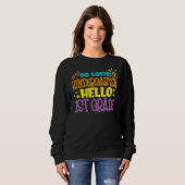 Sweatshirt So Long Kindergarten Hello 1st Grade Happy Dernier (Devant entier)
