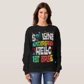 Sweatshirt So Long Kindergarten Hello 1st Grade Kindergarten (Devant entier)