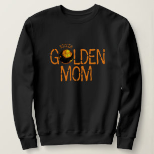 SWEATSHIRT SOCCER GOLDEN MOM
