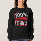 Sweatshirt Social Extroverted Personality Extrovert 3 (Devant)