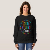 Sweatshirt Social Studies Crew First Day Of School & Apprecia (Devant entier)