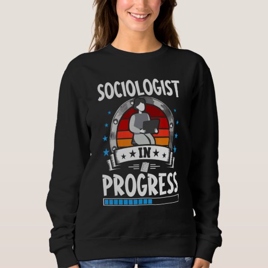 Sweatshirt Sociologist In Progress Trainee Student (Devant)