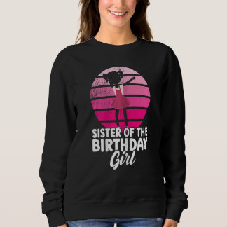 Sweatshirt Soeur De La Famille Fille Anniversaire