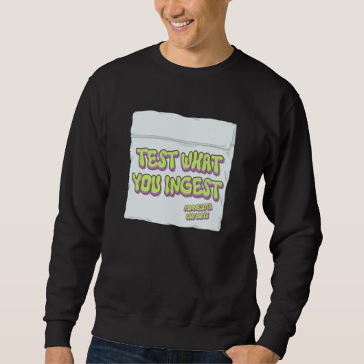 Sweatshirt Sœurs de la réduction des risques testent ce que v (Devant)