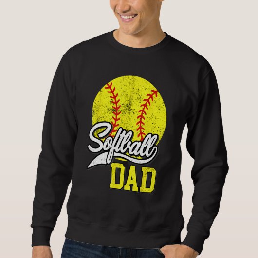 Sweatshirt Softball Dad like a baseball dad with bigger Balls (Devant)