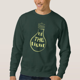 Sweatshirt Sois la lumière