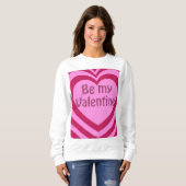 Sweatshirt Sois ma Saint Valentin (Devant entier)