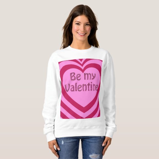 Sweatshirt Sois ma Saint Valentin (Devant entier)
