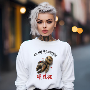 Sweatshirt Sois mon Valentin ou sinon