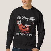 Sweatshirt Sois vilain économise à Santa le voyage (Devant)