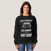 Sweatshirt Some Grandpas Play Bingo Real Grandpas Drive Hot R (Devant entier)