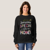 Sweatshirt Someone Special Calls Me Honey Mother's Day (Devant entier)