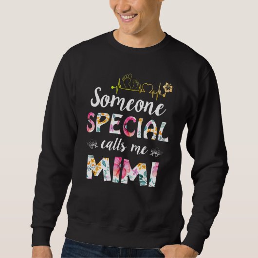 Sweatshirt Someone Special Calls Me Mimi Mother's Day Chris (Devant)