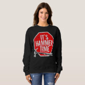 Sweatshirt Son charpentier ou artisan C'est Hammer Time (Devant entier)