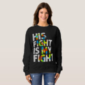 Sweatshirt Son Combat Est Ma Sensibilisation sur l'autisme De (Devant entier)