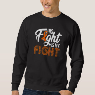 Sweatshirt Son Combat Est Mon Combat Ms Multiple Sclerosis Aw