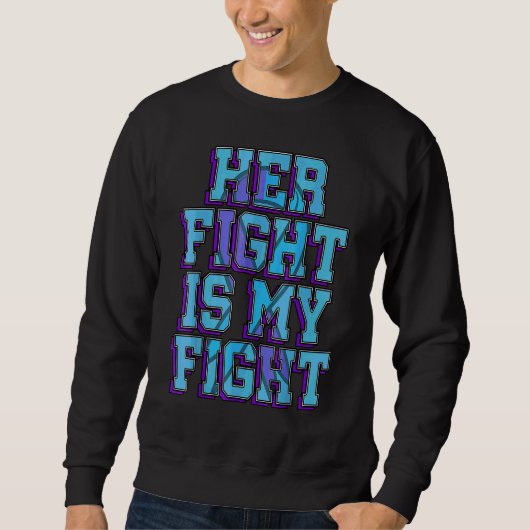 Sweatshirt Son combat est mon combat Polyarthrite rhumatoïde (Devant)