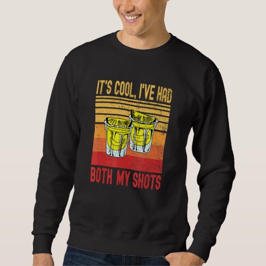 Sweatshirt Son Cool Ive A Eu Les Deux Mes Chaussures Tequila (Devant)