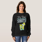 Sweatshirt Son Cool Ive A Eu Mes Deux Chaussures Tequila Boir (Devant entier)