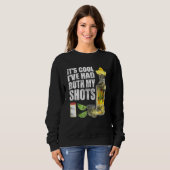 Sweatshirt Son Cool Ive A Eu Mes Deux Chaussures Tequila Boir (Devant entier)