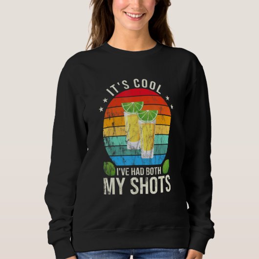 Sweatshirt Son Cool Ive A Eu Mes Deux Chaussures Tequila Drin (Devant)