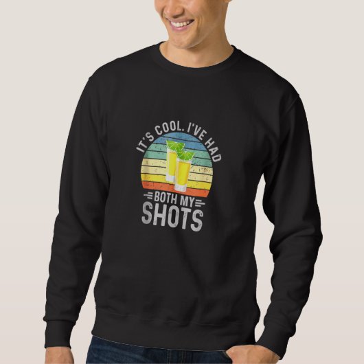 Sweatshirt Son Cool Ive A Eu Mes Deux Tirs J'Ai Eu Mes Tirs (Devant)