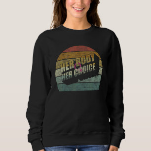 Sweatshirt Son Corps Son Choix Féministe Droits des Femmes Fé