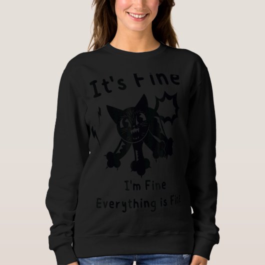 Sweatshirt Son Im Fin Tout Est Beau Chat Noir (Devant)