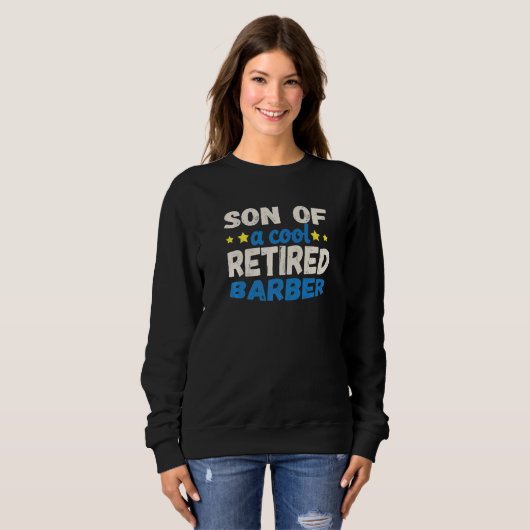 Sweatshirt Son of a Cool Retired Barber (Devant entier)