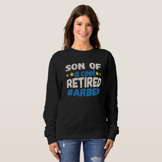 Sweatshirt Son of a Cool Retired Barber (Devant entier)