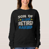 Sweatshirt Son of a Cool Retired Barber (Devant)