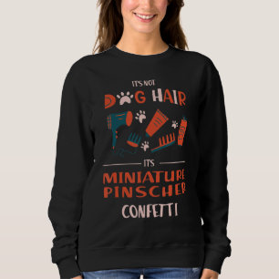 Sweatshirt Son Pas Chien Cheveux Son Miniature Pinscher Confe