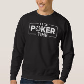Sweatshirt Son temps de jeu de poker (Devant)