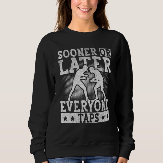 Sweatshirt Sooner or Later Everyone Taps Cool Wrestling  1 (Devant)