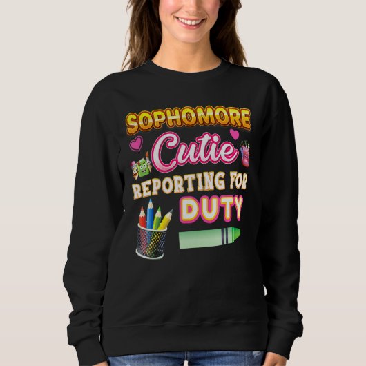 Sweatshirt Sophomore Cutie Reporting Pour L'Enseignant De Ser (Devant)