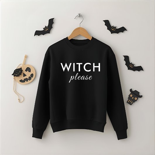 Sweatshirt Sorcière moderne S'il vous plaît Chemise Halloween