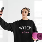 Sweatshirt Sorcière moderne S'il vous plaît Chemise Halloween